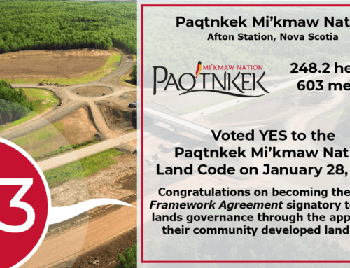 Paqtnkek Mi’kmaw Nation VOTES YES! Now the 103rd Framework Agreement signatory to ratify their land code!