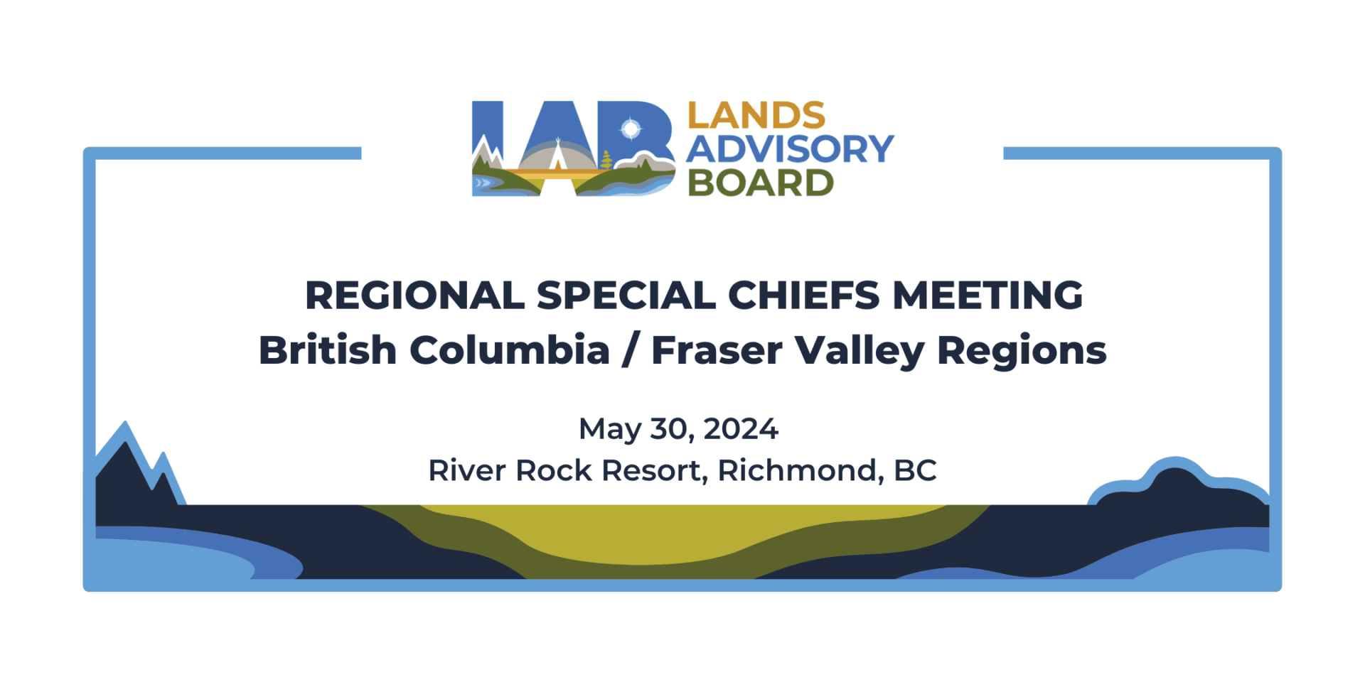 Labrc Regional Special Chiefs Meeting - British Columbia / Fraser Valley ...
