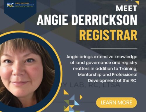 LAB and FNLMRC announces Angie Derrickson as Registrar for First Nation Land Governance Registry