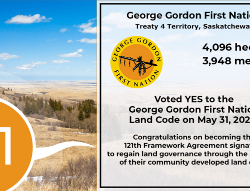 George Gordon First Nation VOTES YES! Now the 121st Framework Agreement signatory to ratify their land code.