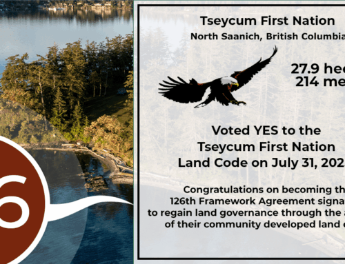 Tseycum First Nation VOTES YES! Now the 126th Framework Agreement signatory to ratify their land code.