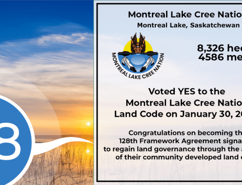 Montreal Lake Cree Nation VOTES YES! Now the 128th Framework Agreement signatory to ratify their land code.
