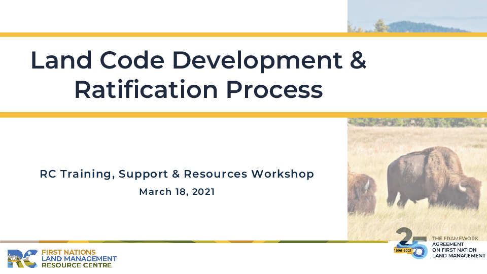 Presentation - Land Code Development & Ratification Process