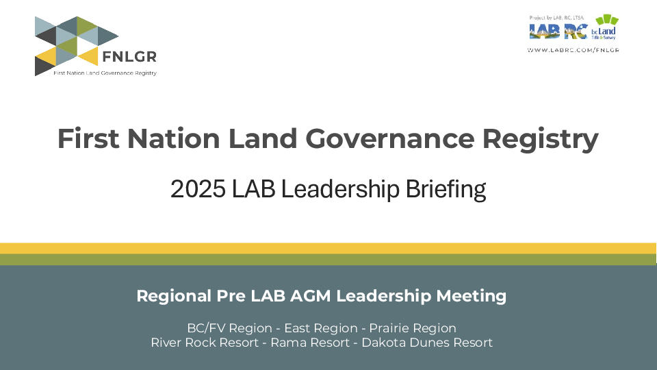 2025 Pre AGM FNLGR Leadership Briefing